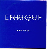 Enrique Iglesias - Sad Eyes